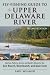 Fly-fishing Guide to the Upper Delaware River: 2nd Edition
