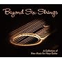 Beyond Six Strings