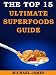 Books : Superfoods (Top 15 Ultimate Superfoods Guide)
