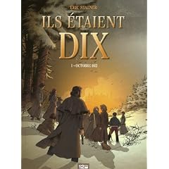 Ils �taient dix, Tome 1 : Octobre 1812