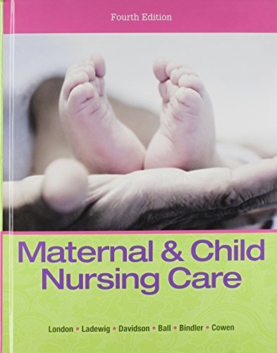 Maternal & Child Nursing Care Plus MyNursingLab with Pearson eText -- Access Card Package (4th Edition)
