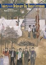 Voices From the Delaware Big House Ceremony