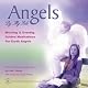 Angels By My Side: Morning and Evening Guided Meditations for Earth Angels