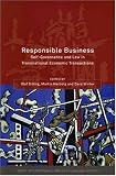 Responsible Business: Self-Governance and Law in Transnational Economic Transactions (Onati International Series in Law & Society): Self-governance and ... International Series in Law & Society)