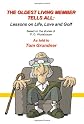 The Oldest Living Member Tells All