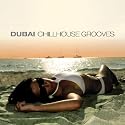 Dubai Chillhouse Grooves