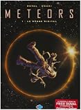 Meteors, Tome 1 : Le règne digital