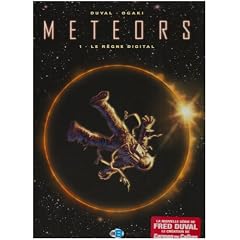Meteors, Tome 1 : Le r�gne digital