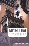 My Indiana: 101 Places to See