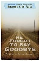 He Forgot to Say Goodbye