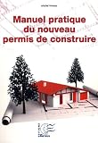Revue Editions du Papyrus  / Manuel pratique du nouveau permis de construire