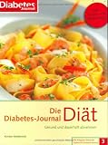 Die Diabetes-Journal-Di&auml;t: Gesund und dauerhaft abnehmen - Kirsten Metternich