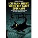 Ich kann nicht, wenn die Katze zuschaut: Neue schreckliche Einzelheiten aus dem Leben eines Mannes von mittlerer Statur