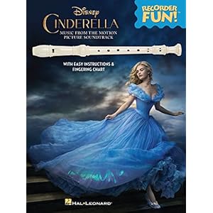 Cinderella - Recorder Fun!(TM): Music from the Disney Motion Picture Soundtrack