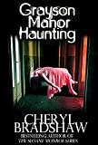 Grayson Manor Haunting (Addison Lockhart Series, Book One)