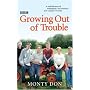 Growing Out of Trouble