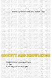 Society and knowledge : contemporary perspectives in the sociology of knowledge