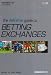 Definitive Guide to Betting Exchanges by Paul Kealy