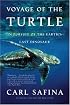Voyage of the Turtle: In Pursuit of the Earth's Last Dinosaur
