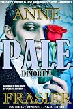 PALE IMMORTAL by Anne Frasier