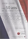 Les 50 ans de la constitution : 1958-2008