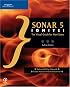 Sonar 5 Ignite!: The Visual Guide for New Users (Ignite!)
