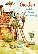 Opa Jan und der famose Aufr�umtag