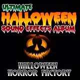 Ultimate Halloween Sound Effects Album