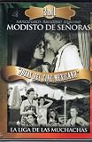 Modisto De Senoras & La Liga De Las Muchachas