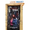 The Tainted Eagle: The Truth Behind the Tragedy