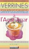 Verrines simplissimes a l'agar-agar
