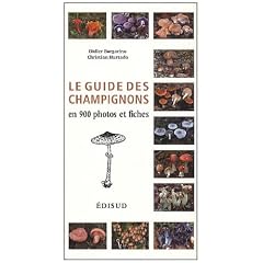 Le guide des champignons : En 900 photos et fiches