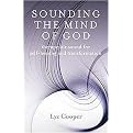 Sounding the Mind of God (Therapeutic Sound for Self-healing and Transformation) (Paperback)