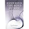 Sounding the Mind of God (Therapeutic Sound for Self-healing and Transformation) (Paperback)
