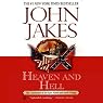 Heaven and Hell: Volume Three of the North and South Trilogy