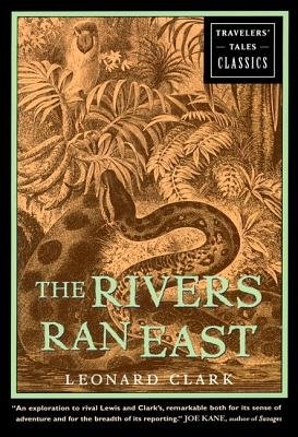 The Rivers Ran East[RIVERS RAN EAST][Paperback]