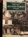 Old men forget : an autobiography of Duff Cooper (Viscount Norwich)