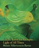 Luz de Todos los Tiempos / Light of All Times