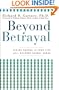 Beyond Betrayal: Taking Charge of Your Life After Boyhood Sexual Abuse