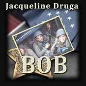 Bob | [Jacqueline Druga]