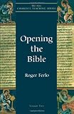 Opening the Bible (New Churchs Teaching Series)