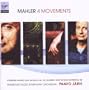 Mahler: 4 Movements (Totenfeier/Adagio (from Symphony No.10)/Blumine/What the Wild Flowers Tell Me)