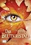 Der Blutkristall: Roman