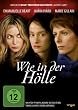 Wie in der H�lle