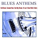 Blues Anthems