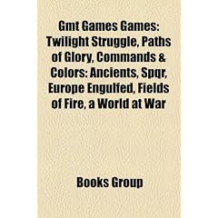 Gmt Games Games: Twilight Struggle, Paths of Glory, Commands & Colors: Ancients, Spqr, Europe Engulfed, Fields of Fire, a World at War