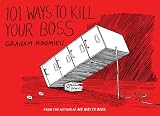 101 Ways to Kill Your Boss