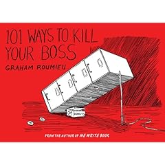101 Ways to Kill Your Bos