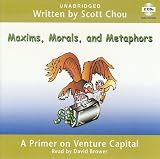 Maxims, Morals, and Metaphors: A Primer on Venture Capital