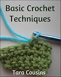 Basic Crochet Techniques - Beginners Guide (Cute Kids Crochet)